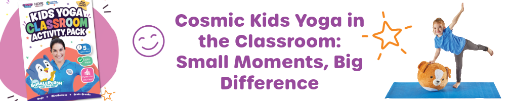 Cosmic Kids Yoga Classroom Pack Header